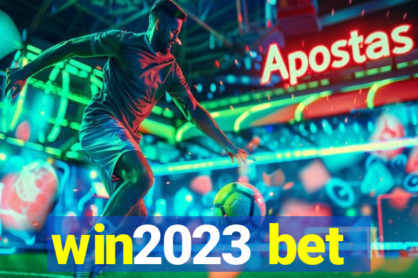 win2023 bet